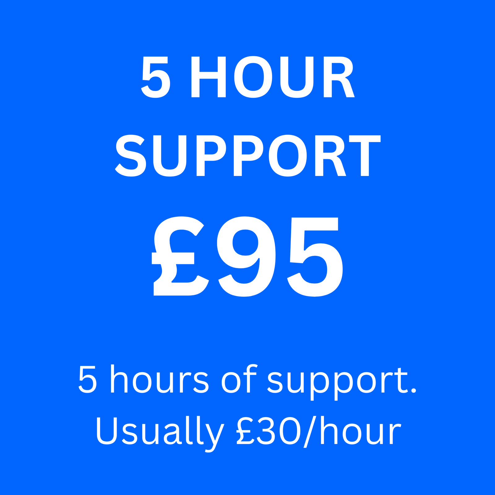 5 Hour Support Package
